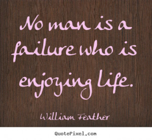 inspirational quotes from william feather customize your own quote ...