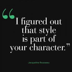 Jacqueline Rousseau on the evolution of her personal style.