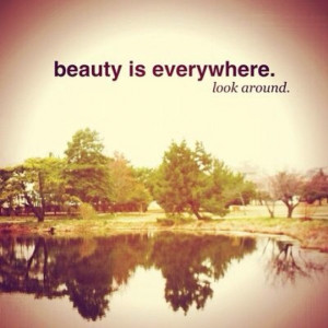 Beauty is all around. :)