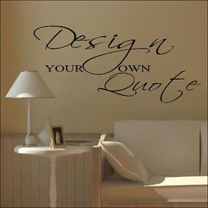 LARGE-DESIGN-YOUR-OWN-CUSTOM-WALL-STICKER-QUOTE-BESPOKE-TRANSFER-VINYL ...