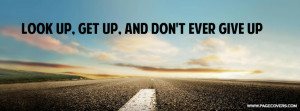 Never Give Up Quotes Soccer Look up get up and never give