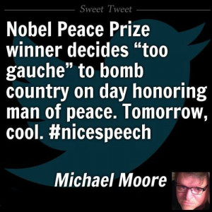 Nobel Peace Prize winner decides “too gauche” to bomb country on ...