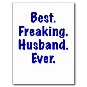 Best Freaking Husband Ever Post Cards