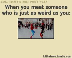 When you meet someone..