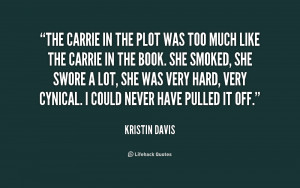 quote-Kristin-Davis-the-carrie-in-the-plot-was-too-157513.png