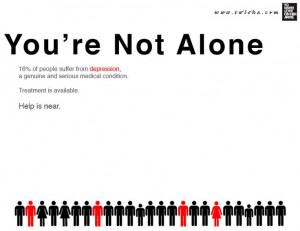 You're not alone...16% of people suffer from depression, a genuine and ...