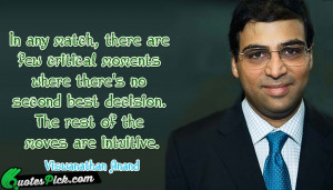 In Any Match There Are by viswanathan anand Picture Quotes