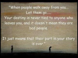 when people walk away