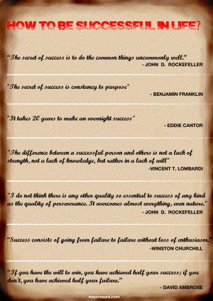 How to be successful in life and success quotes?
