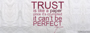 Trust is like Paper facebook cover