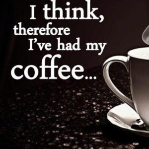 Thursday Morning Coffee Quotes Morning Coffee Quotes