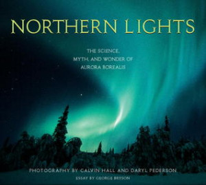 Start by marking “Northern Lights: The Science, Myth, and Wonder of ...