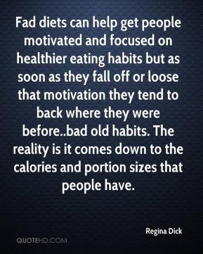 Regina Dick - Fad diets can help get people motivated and focused on ...