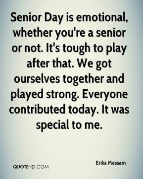 Erika Messam - Senior Day is emotional, whether you're a senior or not ...
