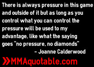 Joanne Calderwood: As the saying goes, no pressure, no diamonds