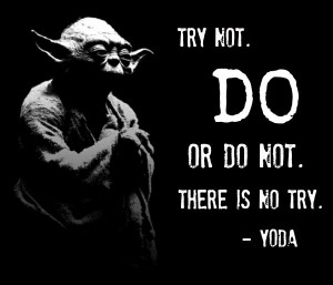 Yoda quote about trying