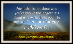 Friendship Is not about who you've known the longest. It's about who ...