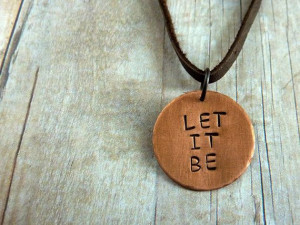 ... It Be Necklace Inspirational Quote Copper by ATwistOfWhimsy, $24.00
