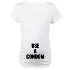 Use A Condom Maternity T-Shirt for
