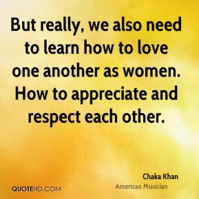 chaka-khan-musician-quote-but-really-we-also-need-to-learn-how-to.jpg
