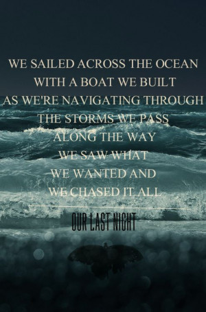 Across The Ocean lyrics -OUR LAST NIGHT