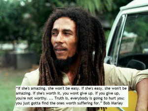 Love this quote by Bob Marley :)