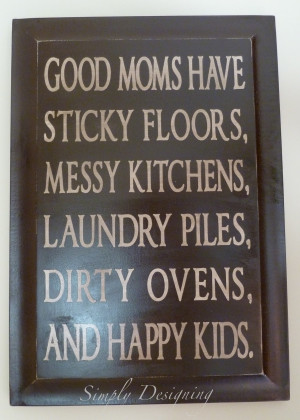 Good Moms Have…