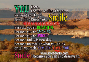 Smile Because You Can And Deserve To., Beautiful, Day, Deserve, Now ...