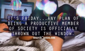 Its Friday Quotes For Facebook It's friday...any plan of