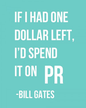 bill gates quotes about pr