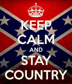 Keep Calm And Stay Country