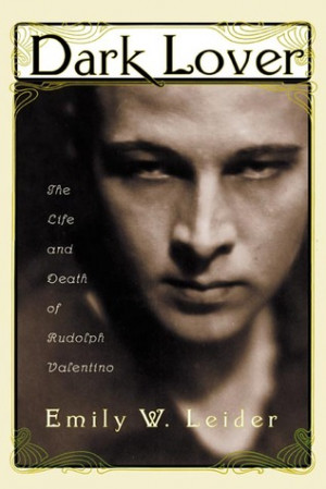 ... Lover: The Life and Death of Rudolph Valentino” as Want to Read