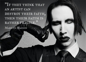 Im not a Manson fan, but I love this quote for some reason