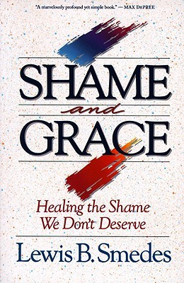 Start by marking “Shame and Grace: Healing the Shame We Don't ...