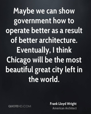 Maybe we can show government how to operate better as a result of ...