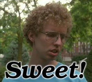 HONORABLE MENTION: ANYTHING FROM NAPOLEON DYNAMITE.