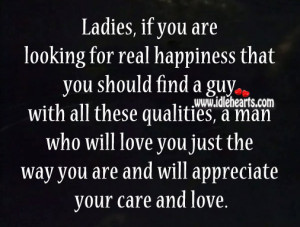 Appreciate, Care, Find, Guy, Happiness, Love, Love You, Man, Real