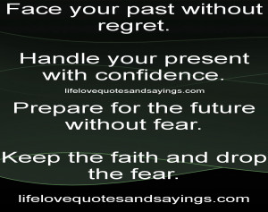 face-your-past-without-regret-handle-your-present-with-confidence ...