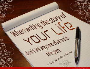 Write your story yourself& Best Quotes