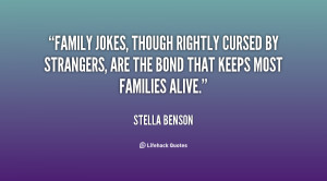Family jokes, though rightly cursed by strangers, are the bond that ...
