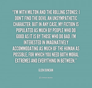 quote-Glen-Duncan-im-with-milton-and-the-rolling-stones-156901.png