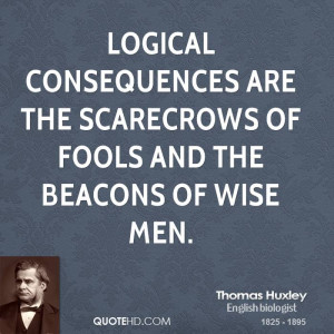 Thomas Huxley Quotes