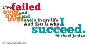 Failure a way to succeed. :)
