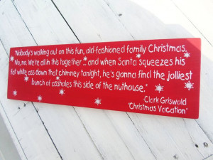 CHRISTMAS VACATION Clark Griswold Christmas by AndTheSignSays, $36.00