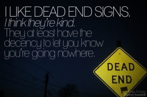 ... Relationships, Dead End Relationships, Awesome Quotes, Quotes