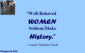 Women Quotes in English – Quotes of Laurel Thatcher Ulrich, Well ...