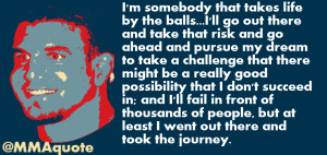 Frank Mir on taking risks and pursuing dreams
