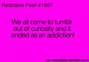 quote tumblr quotes relate relatable addiction tumblr quotes tumblr ...