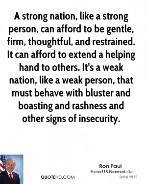 person, can afford to be gentle, firm, thoughtful, and restrained ...
