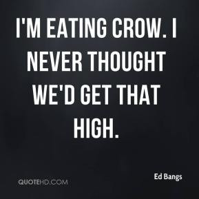 Eating Crow Quotes